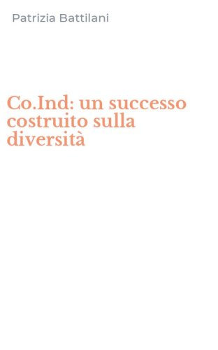 Co.Ind: un successo costruito sulla diversit&agrave;