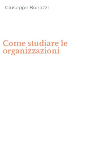 Come studiare le organizzazioni
