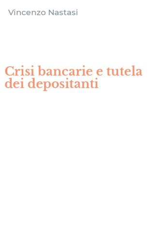 Crisi bancarie e tutela dei depositanti