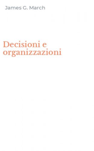 Decisioni e organizzazioni