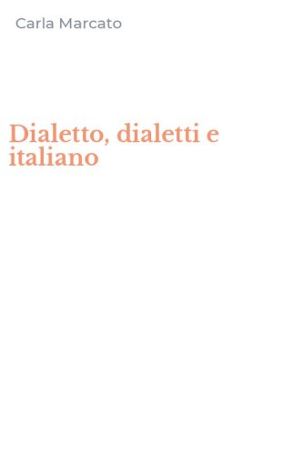 Dialetto, dialetti e italiano