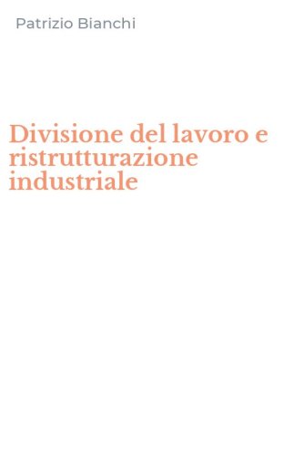 Divisione del lavoro e ristrutturazione industriale