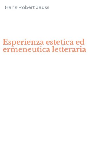 Esperienza estetica ed ermeneutica letteraria