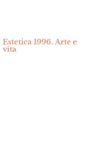 Estetica 1996. Arte e vita
