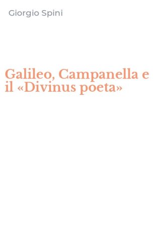 Galileo, Campanella e il &laquo;Divinus poeta&raquo;