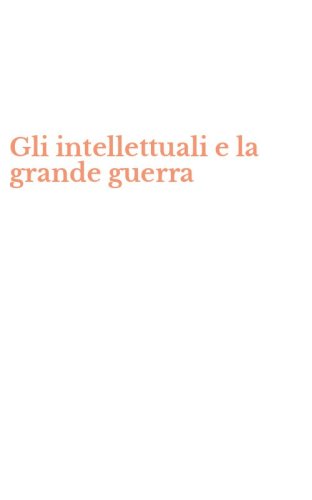 Gli intellettuali e la grande guerra