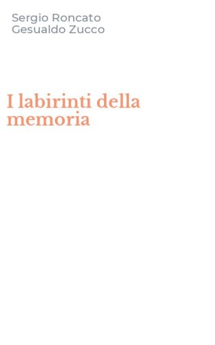 I labirinti della memoria
