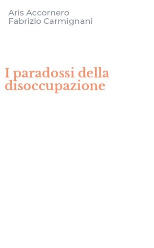 I paradossi della disoccupazione