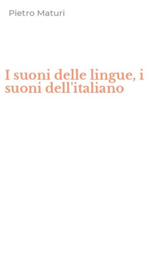 I suoni delle lingue, i suoni dell'italiano