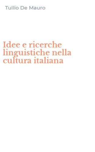 Idee e ricerche linguistiche nella cultura italiana