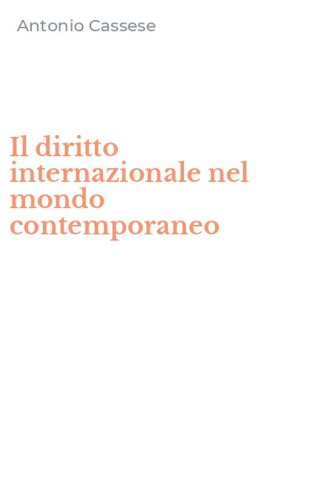 Il diritto internazionale nel mondo contemporaneo