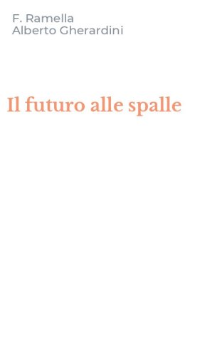 Il futuro alle spalle
