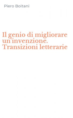 Il genio di migliorare un'invenzione. Transizioni letterarie