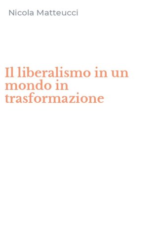 Il liberalismo in un mondo in trasformazione