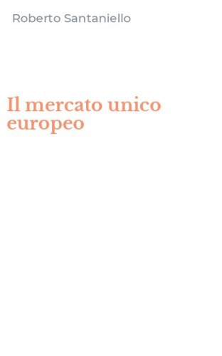Il mercato unico europeo