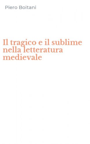 Il tragico e il sublime nella letteratura medievale