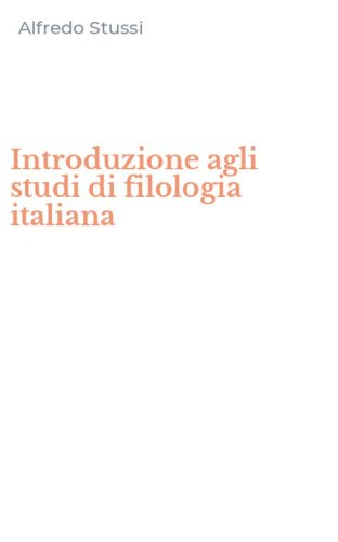 Introduzione agli studi di filologia italiana