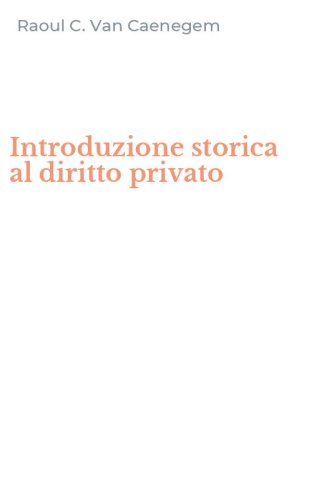 Introduzione storica al diritto privato