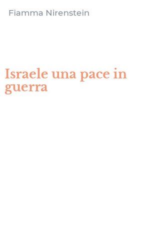 Israele una pace in guerra