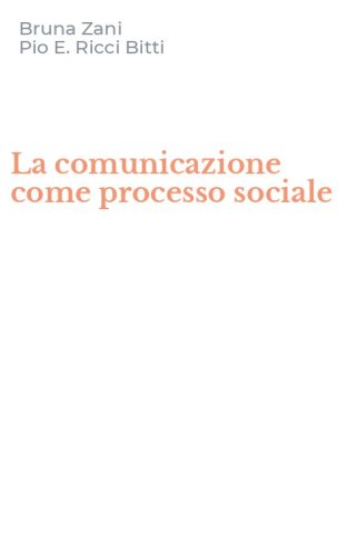 La comunicazione come processo sociale