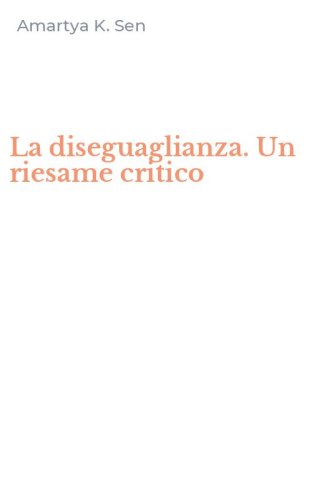 La diseguaglianza. Un riesame critico