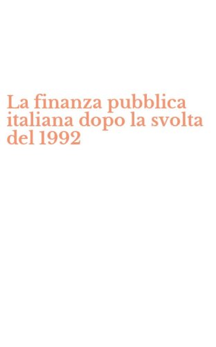 La finanza pubblica italiana dopo la svolta del 1992