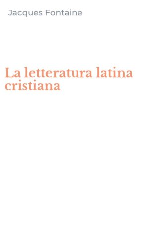 La letteratura latina cristiana
