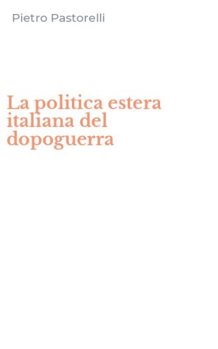 La politica estera italiana del dopoguerra