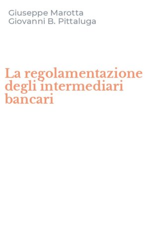La regolamentazione degli intermediari bancari