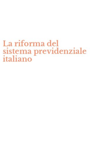 La riforma del sistema previdenziale italiano