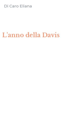 L'anno della Davis