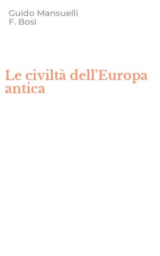 Le civilt&agrave; dell'Europa antica