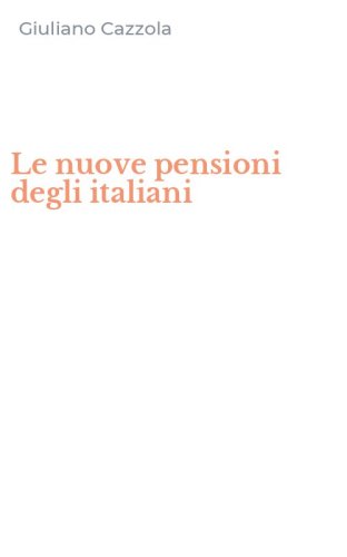 Le nuove pensioni degli italiani