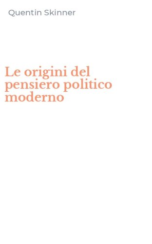 Le origini del pensiero politico moderno