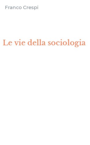 Le vie della sociologia