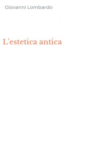 L'estetica antica