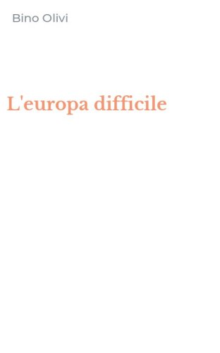 L'europa difficile