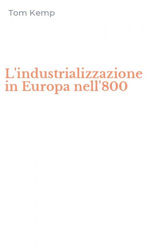L'industrializzazione in Europa nell'800