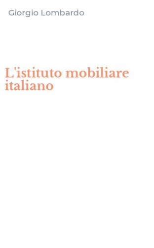 L'istituto mobiliare italiano