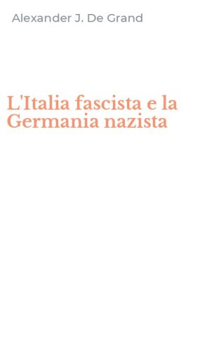 L'Italia fascista e la Germania nazista
