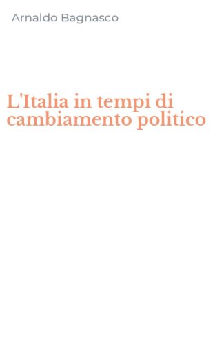 L'Italia in tempi di cambiamento politico