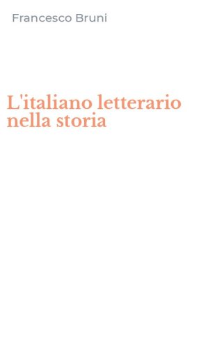 L'italiano letterario nella storia