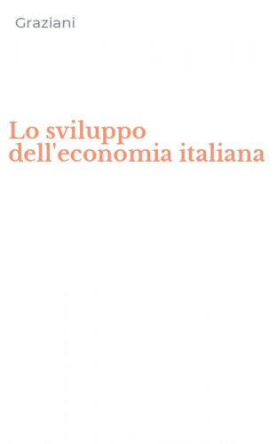 Lo sviluppo dell'economia italiana
