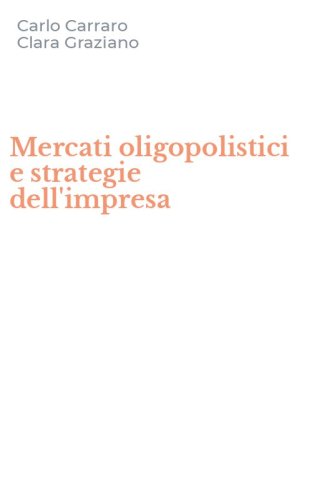 Mercati oligopolistici e strategie dell'impresa