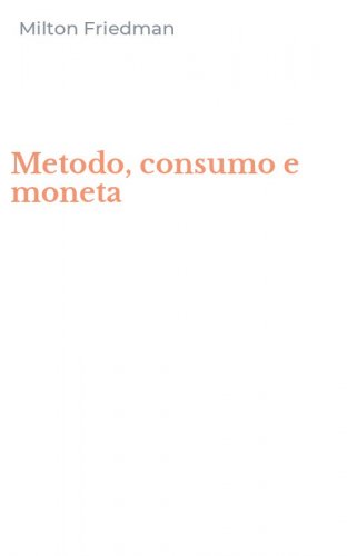 Metodo, consumo e moneta