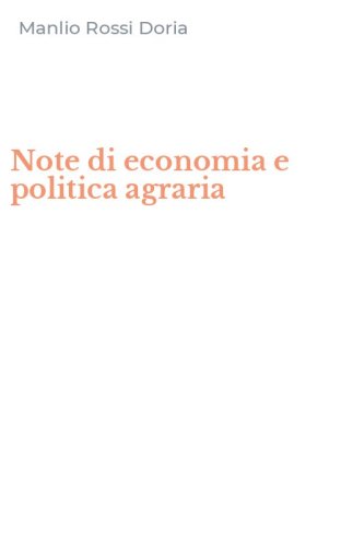 Note di economia e politica agraria