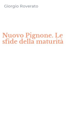 Nuovo Pignone. Le sfide della maturit&agrave;