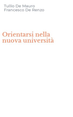 Orientarsi nella nuova universit&agrave;