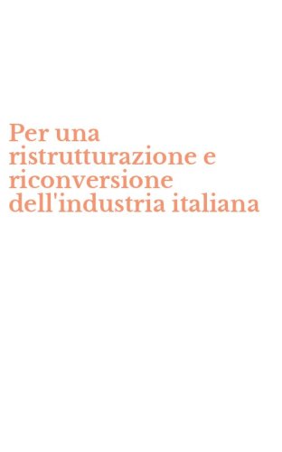 Per una ristrutturazione e riconversione dell'industria italiana