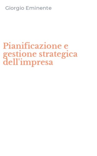 Pianificazione e gestione strategica dell'impresa